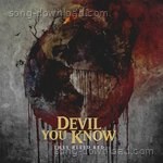 Devil You Know Songs MP3 Download